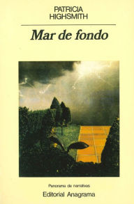 Title: Mar de fondo, Author: Patricia Highsmith