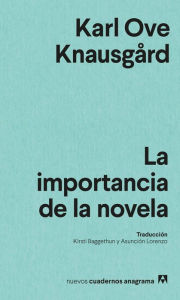 Title: Importancia de la novela, La, Author: Karl Ove Knausgard