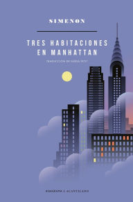 Title: Tres habitaciones en Manhattan, Author: Georges Simenon
