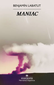Title: MANIAC, Author: Benjamín Labatut
