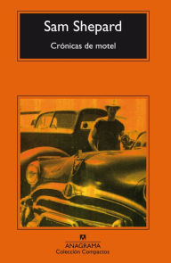 Title: Cronicas de motel (Motel Chronicles), Author: Sam Shepard