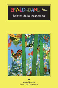 Title: Relatos de lo inesperado, Author: Roald Dahl