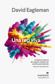 Title: Una red viva, Author: David Eagleman