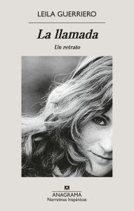 Title: Llamada, La, Author: Leila Guerriero