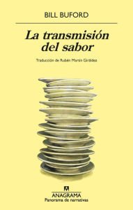 Title: La transmisión del sabor, Author: Bill Buford