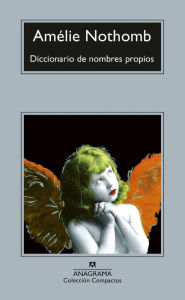 Title: Diccionario de nombres propios, Author: Amélie Nothomb