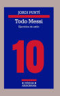 Todo Messi: Ejercicios de estilo (Messi: Lessons in Style)