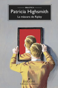 Title: La máscara de Ripley, Author: Patricia Highsmith