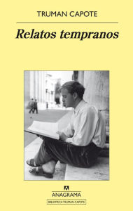 Title: Relatos tempranos, Author: Truman Capote