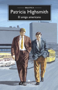 Title: El amigo americano, Author: Patricia Highsmith
