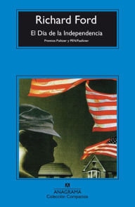 Title: El Día de la Independencia (Independence Day), Author: Richard Ford
