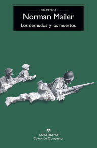 Title: Los desnudos y los muertos, Author: Norman Mailer
