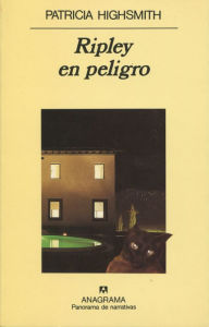 Title: Ripley en peligro, Author: Patricia Highsmith