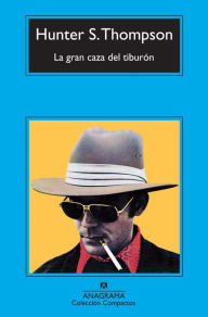 Title: La gran caza del tiburón, Author: Hunter S. Thompson