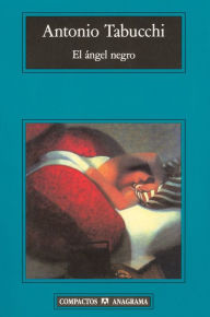 Title: El ángel negro, Author: Antonio Tabucchi