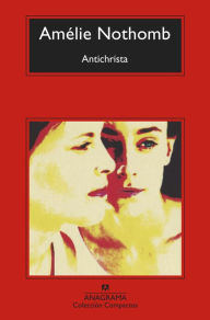 Title: Antichrista, Author: Amélie Nothomb