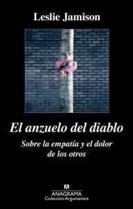 Title: El Anzuelo del diablo, Author: Leslie Jamison