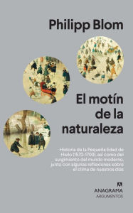 Title: Motín de la naturaleza, El, Author: Philipp Blom