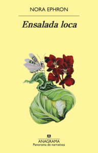 Title: Ensalada loca / Crazy Salad: Some Things about Women, Author: Nora Ephron