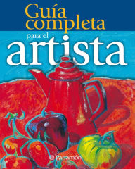 Title: Guía completa para el artista, Author: Equipo Parramón Paidotribo