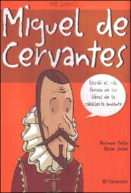 Me Llamo Miguel de Cervantes