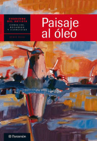 Title: Cuaderno del artista. Paisaje al óleo, Author: Equipo Parramón Paidotribo