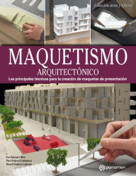 Title: Artes & Oficios. Maquestismo arquitectónico: Las principales técnicas para la creación de maquetas de presentación, Author: Pere Pedrero Carbonero