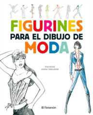 Title: Figurines para el dibujo de moda, Author: Patrick John Ireland