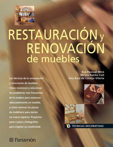 Técnicas Decorativas. Restauración y renovación de muebles