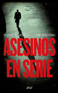Title: Asesinos en serie, Author: Robert K. Ressler