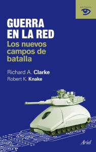 Guerra en la red: Los nuevos campos de batalla