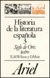 Historia de la Literatura Espanola : Siglo de Oro : Teatro (1492-1700)