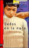 Dedos En la Nuca