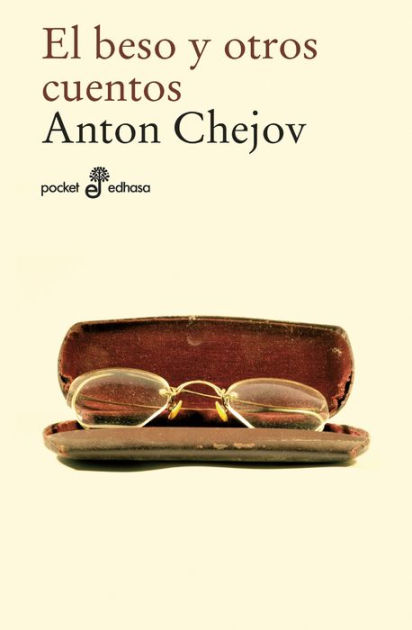 El Beso Y Otros Cuentos By Anton Chejov | EBook | Barnes & Noble®