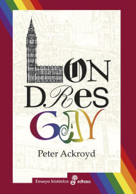 Title: Londres gay, Author: Peter Ackroyd