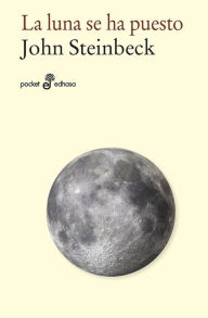 Title: La luna se ha puesto, Author: John Steinbeck