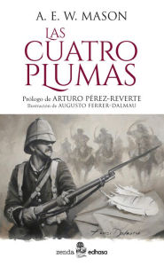 Title: Las cuatro plumas, Author: A.E.W. Mason