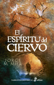 Title: El espíritu del ciervo, Author: Jorge M. Mier