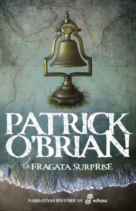 Title: La fragata Surprise, Author: Patrick O'Brian