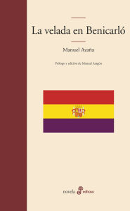 Title: La velada en Benicarló, Author: Manuel Azaña