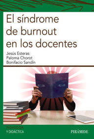 Title: El síndrome de burnout en los docentes, Author: Jesús Esteras Peña