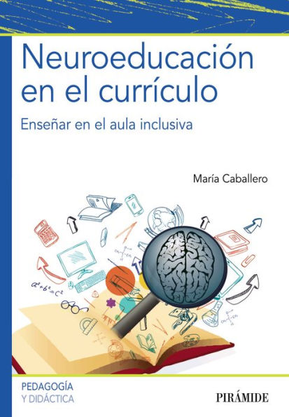 Neuroeducación en el currículo: Enseñar en el aula inclusiva