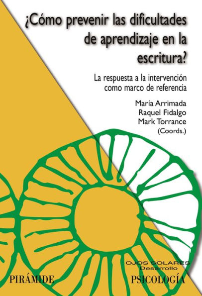 ¿Cómo prevenir las dificultades de aprendizaje en la escritura?: La respuesta a la intervención como marco de referencia