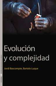 Title: Evolución y complejidad, Author: Jordi Bascompte Sacrets