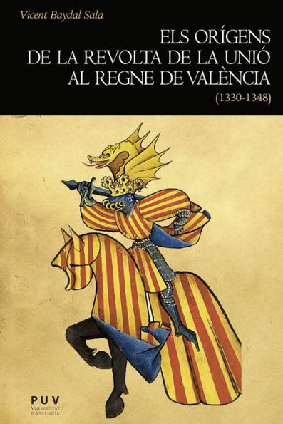 Els orígens de la revolta de la Unió al regne de València (1330-1348)