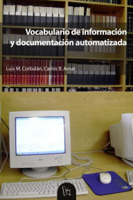 Title: Vocabulario de información y documentación automatizada, Author: Carlos Benito Amat