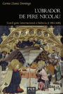 L'obrador de Pere Nicolau: L'estil gòtic internacional a València (1390-1408)
