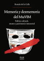Memoria y desmemoria del MuVIM: Política cultural, museo y patrimonio inmaterial