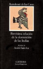 Brevisima Relacion de la Destruicion de las Indias / Edition 1