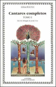 Title: Cantares Completos - Tomo I / Edicion Bilingue, Author: Ezra Pound